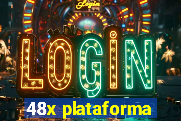 48x plataforma